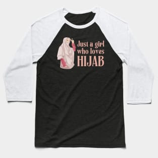 just a girl who loves hijab Baseball T-Shirt